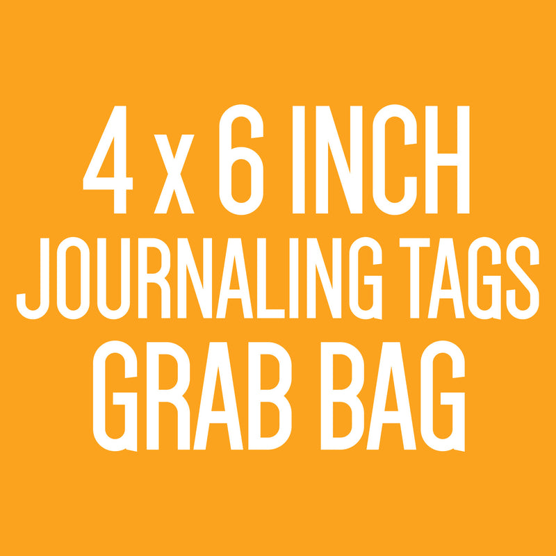 4 x 6 inch Journaling Tags Grab Bag